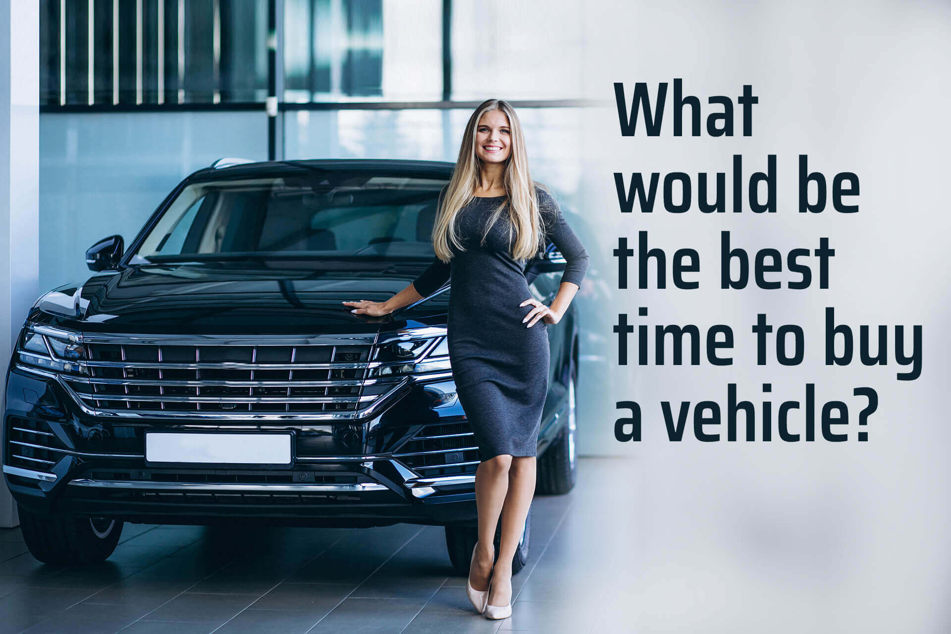 What Would Be the Best Time to Buy a Vehicle?