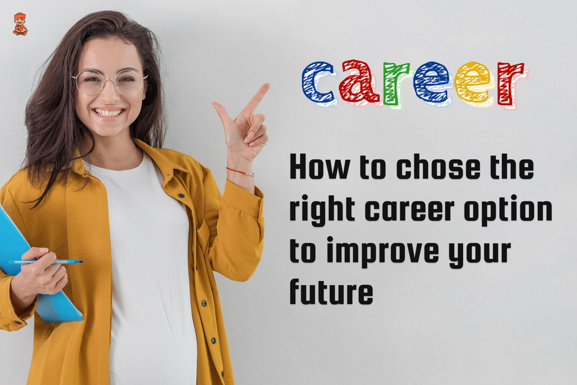 How To Choose The Right Career Option To Improve Your Future