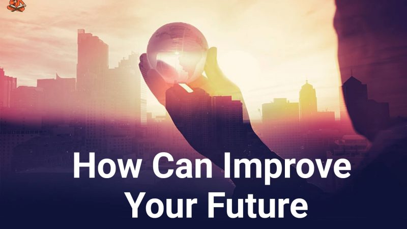 improve future