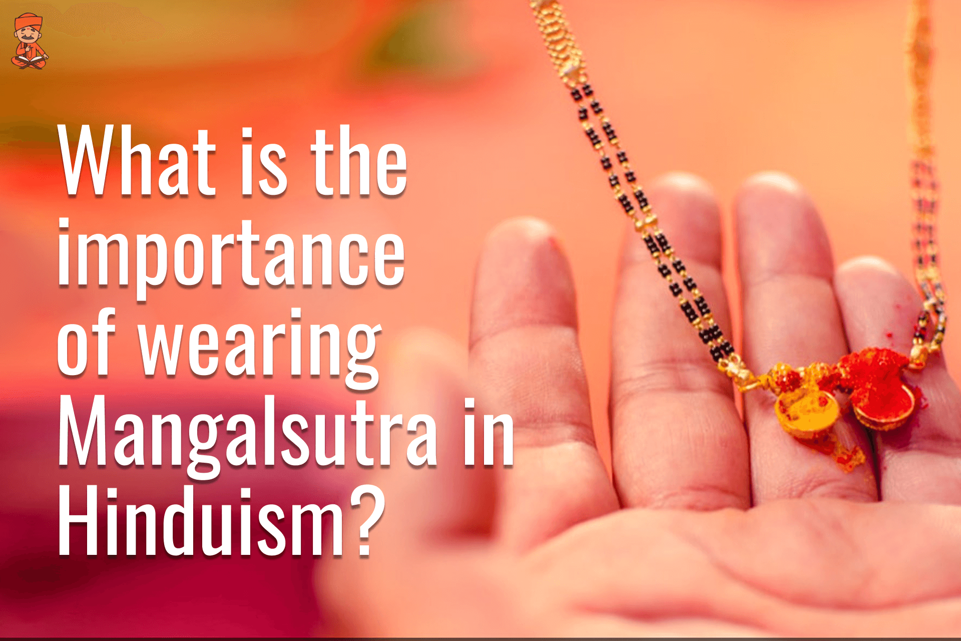 What Is The Importance Of Wearing Mangalsutra In Hinduism