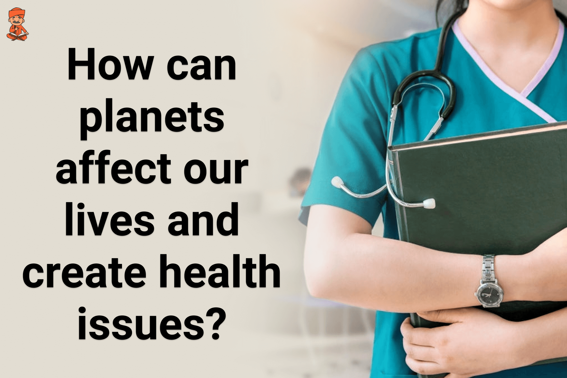 How Can Planets Affect Our Lives And Create Health Issue?