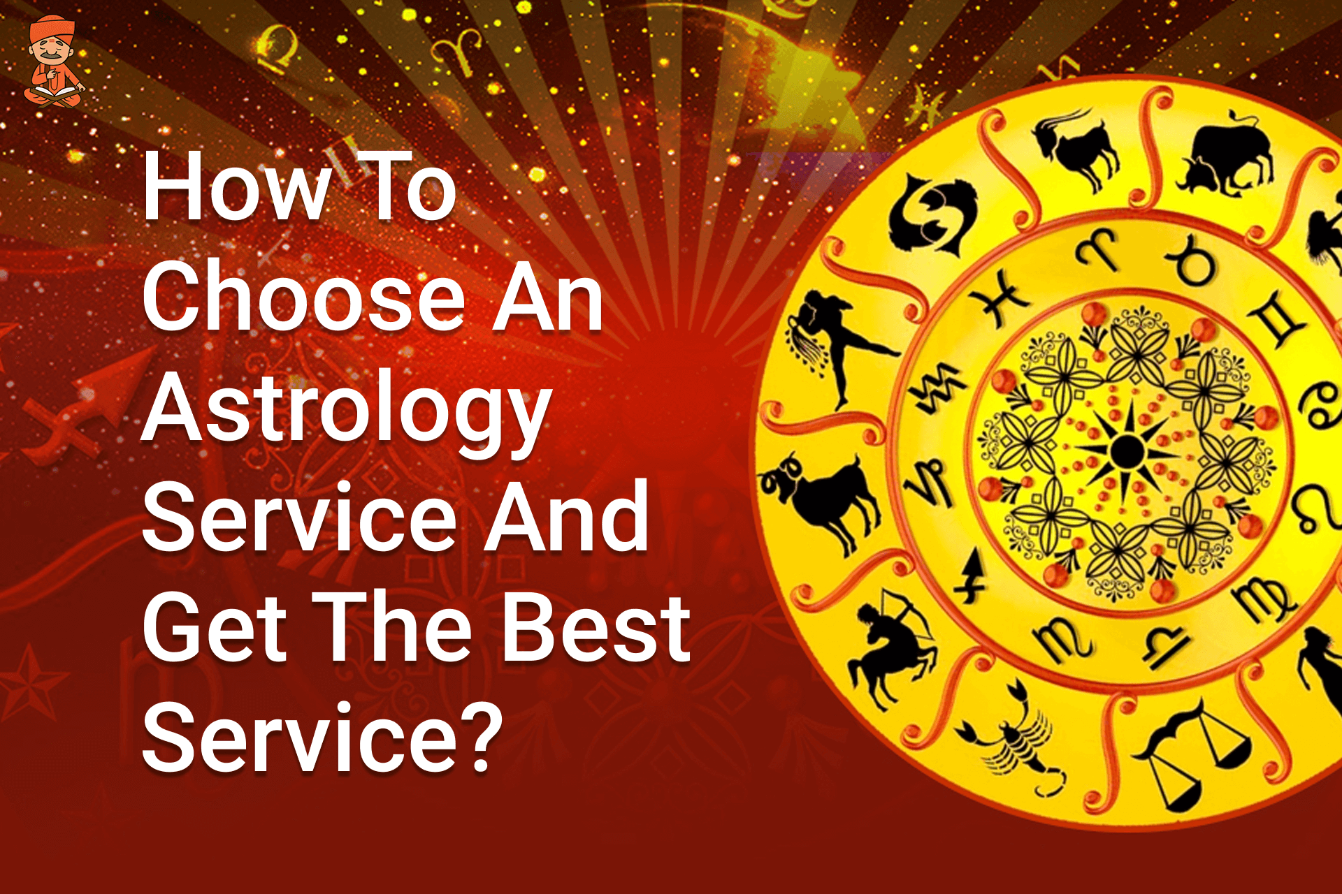 How To Choose An Astrology Service And Get The Free Horoscope Online?