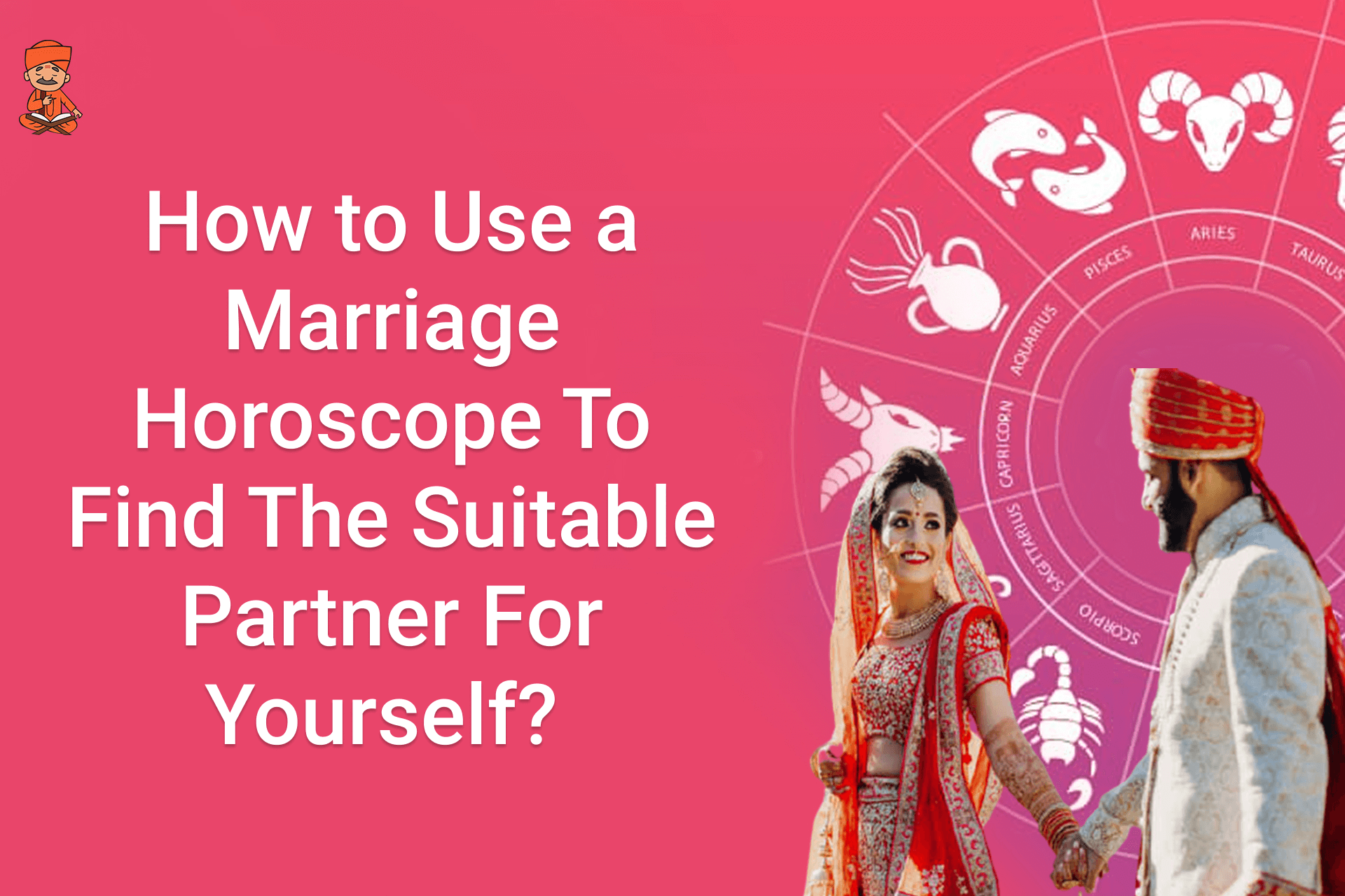 How to Get a Love Marriage Problem Solution To Find The Suitable Partner For Yourself?