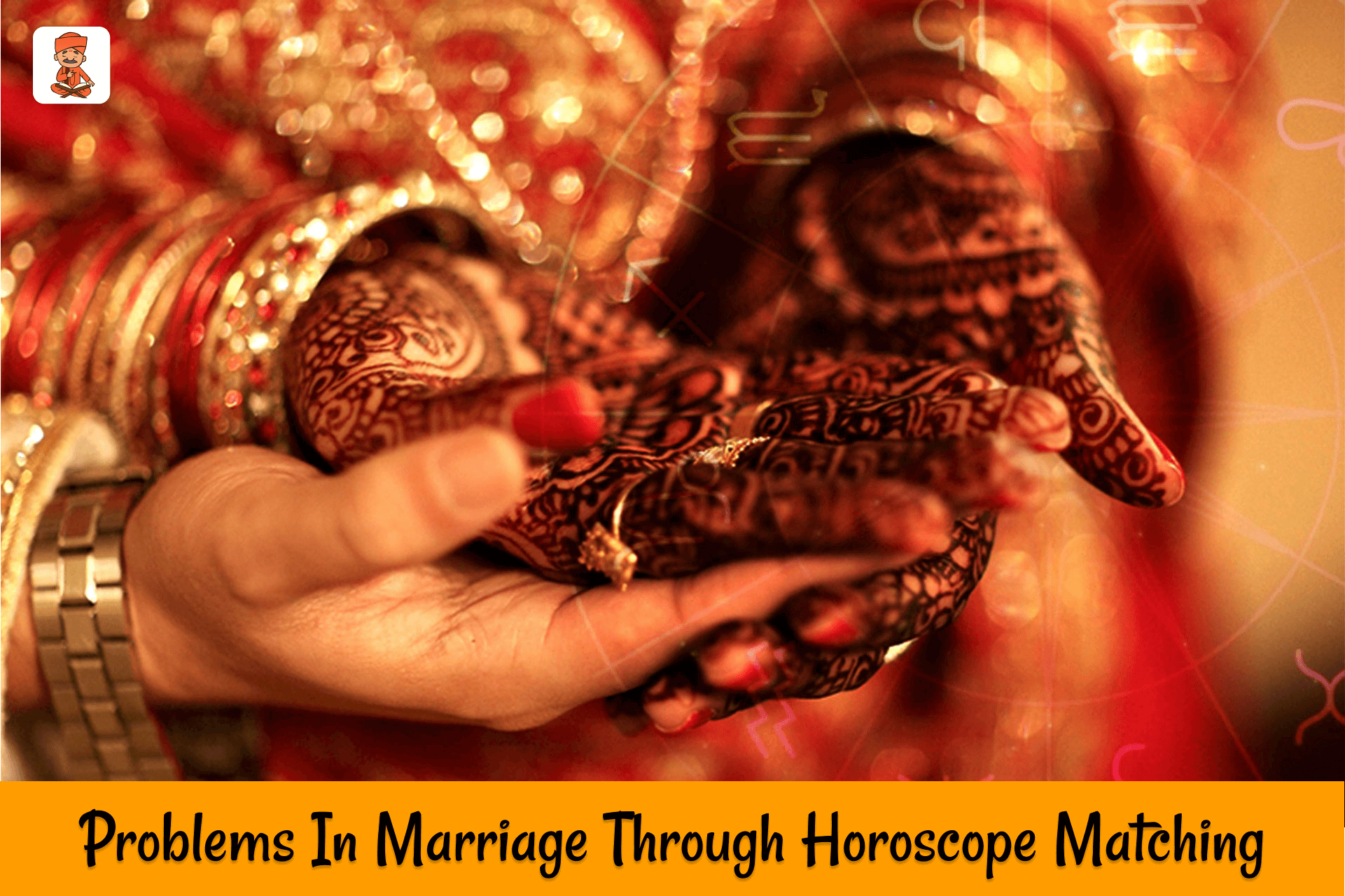 Never Face Any Problems In Marriage Through Horoscope Matching