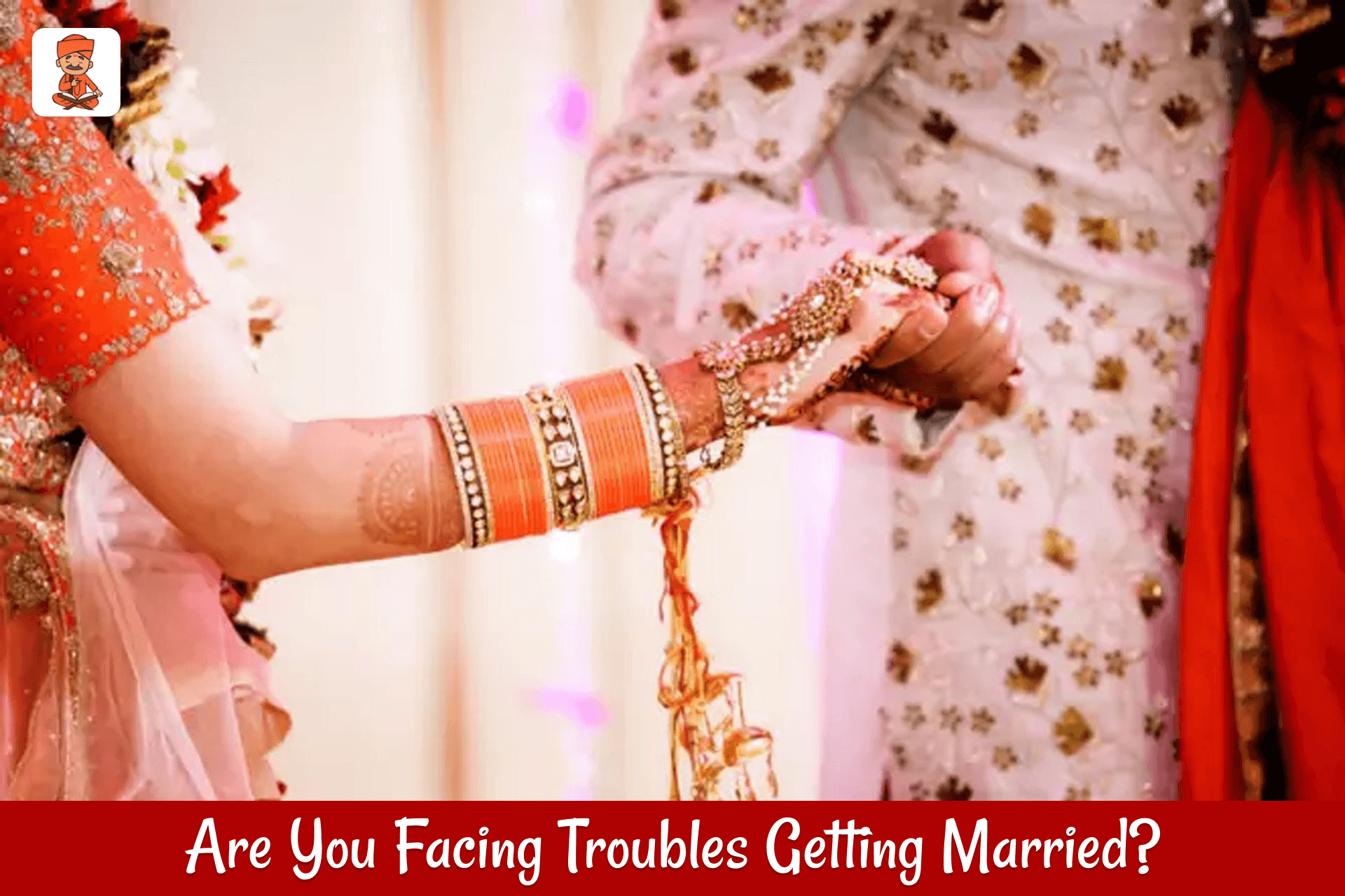 Are You Facing Troubles Getting Married? Follow Love Marriage Astrology Online!