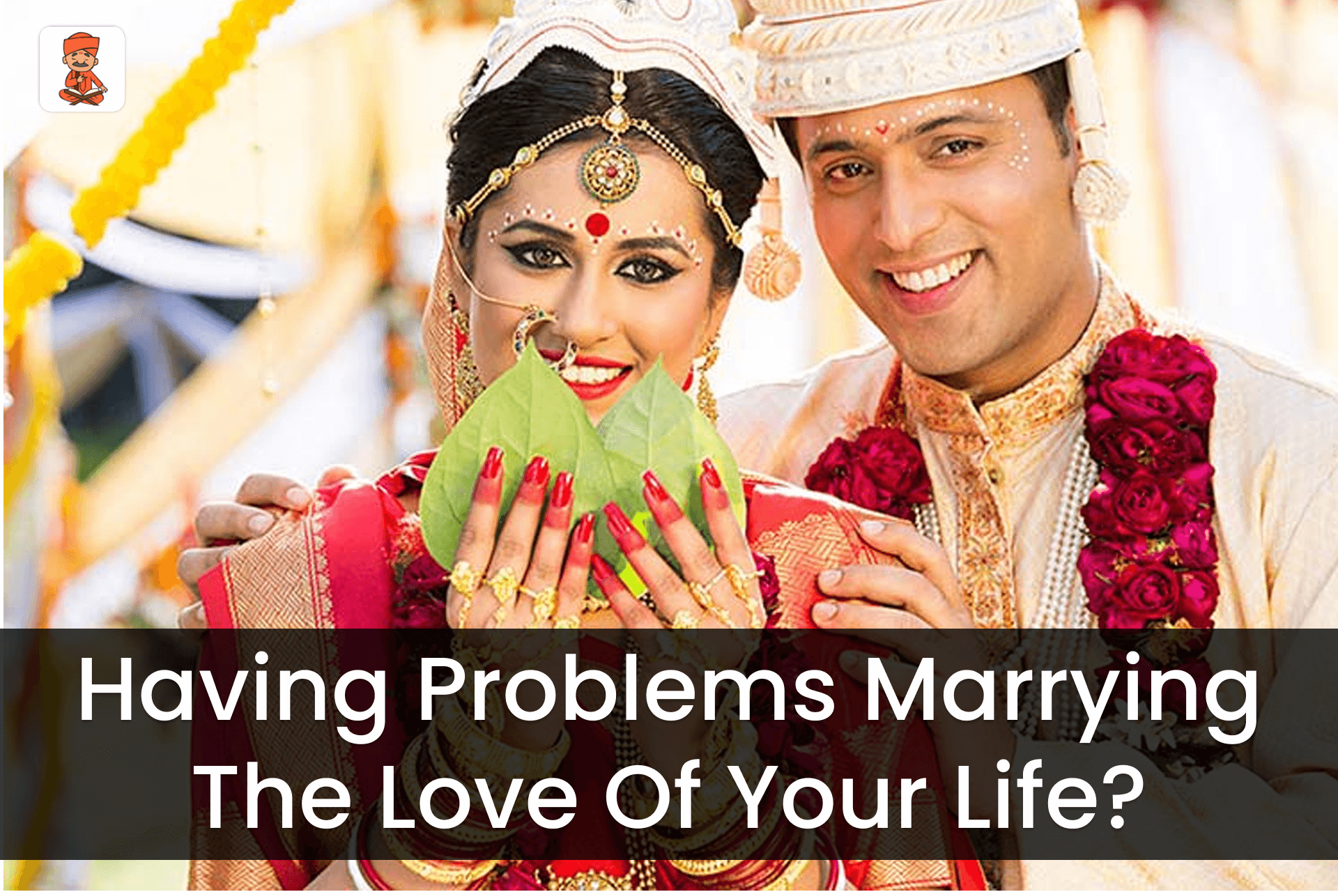 Having Love Problems In Your Life? Get Help Of Love Marriage Astrology