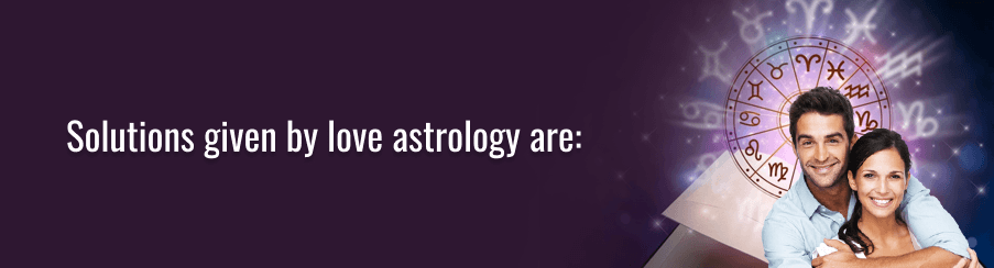 Solutions by love astrology