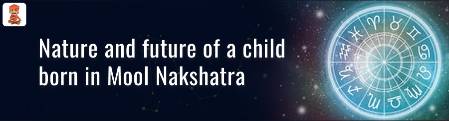 child-born-in-Mool-Nakshatra