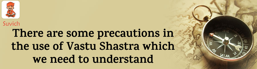 vastu-shashtra-precautions