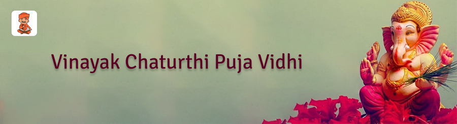 Vinayak Chaturthi Puja Vidhi