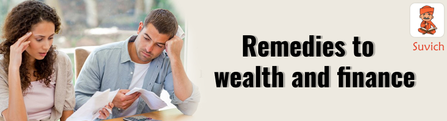Remedies to improve wealth