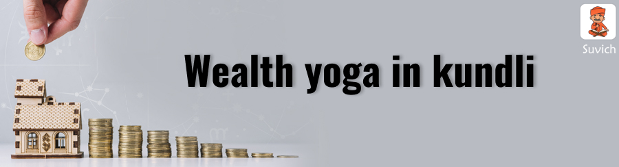 Wealth yoga in kundli